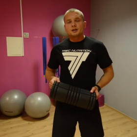 Rozciąganie (rozbijanie zgrubień na mięśniach z Foam Rollerem) - Trening funkcjonalny w sporcie 